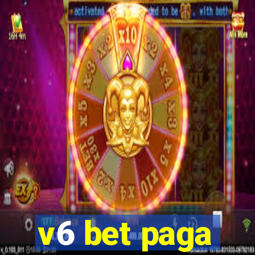 v6 bet paga